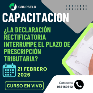 ¿La declaración rectificatoria interrumpe el plazo de prescripción tributaria?